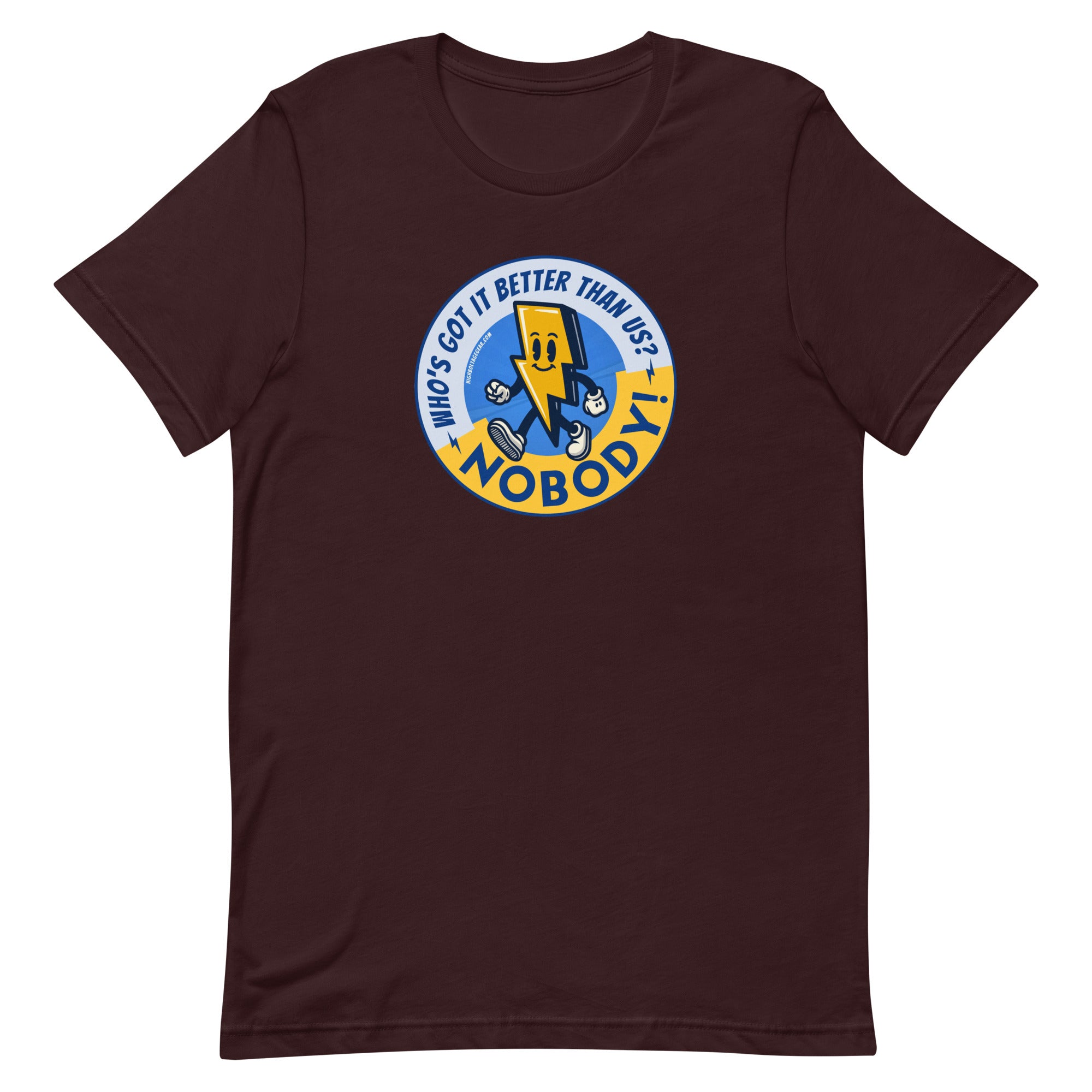 Bolt Up Billie Who's Got It Better Than Us? T-shirt